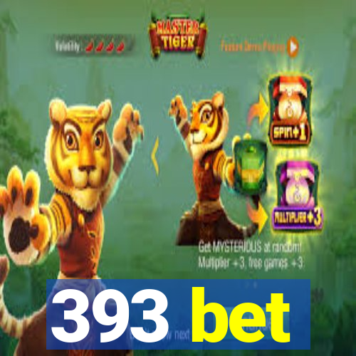 393 bet